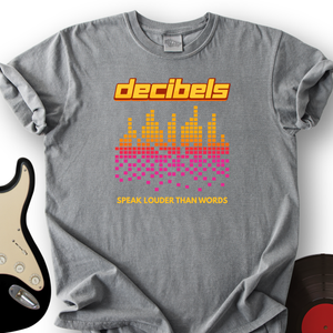 Decibels T-Shirt
