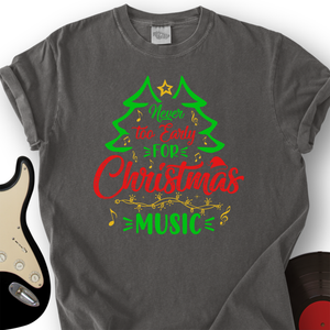 Early Christmas T-Shirt