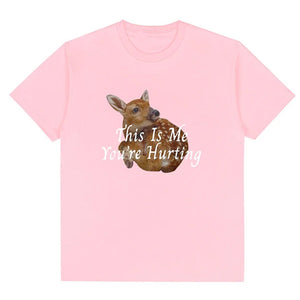 This Is Me You're Hurting Graphic T-Shirt