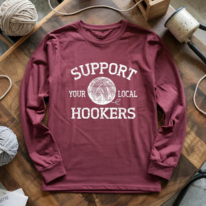 Support Local Hookers Long Sleeve T-shirt