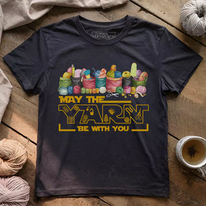 May The Yarn Be With You T-shirt