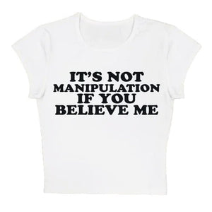 Not Manipuation Baby Tee