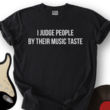 I Judge People T-Shirt