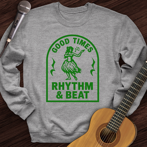 Good Times Rhythm & Beat Crewneck