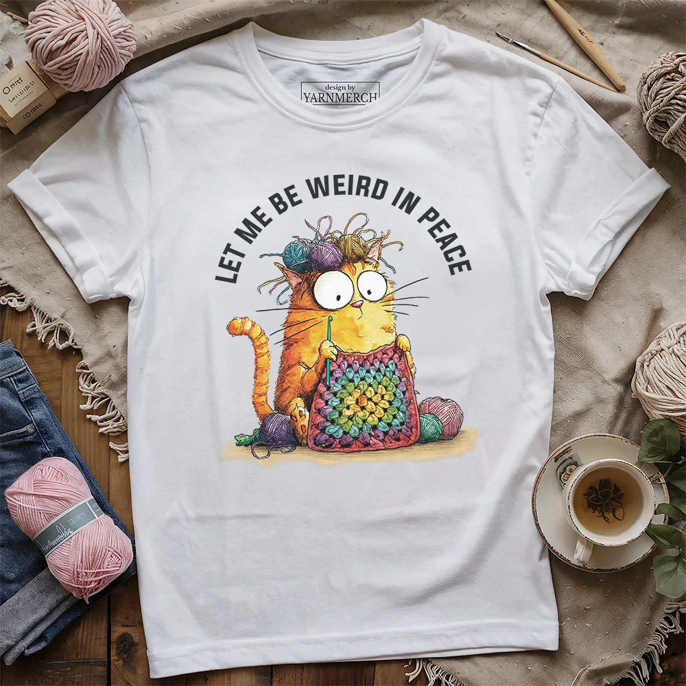 Be Weird In Peace T-shirt