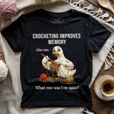 Crocheting Improves Memory T-shirt