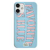 Favorite Is Blue iPhone Case