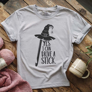 I Can Drive A Stick T-shirt