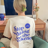 Waiting for the Weekend Tee