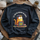 Be Weird In Peace Sweatshirt