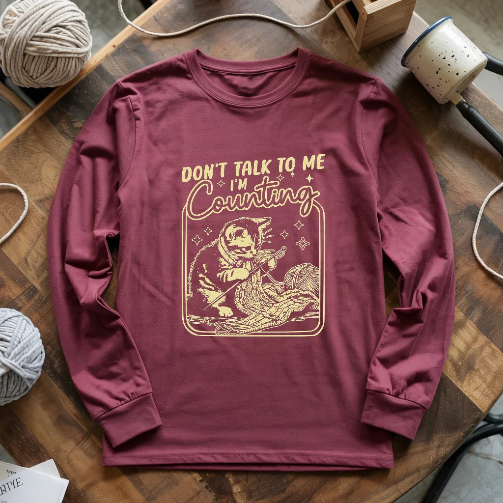 Shh, I'm counting Long Sleeve T-shirt