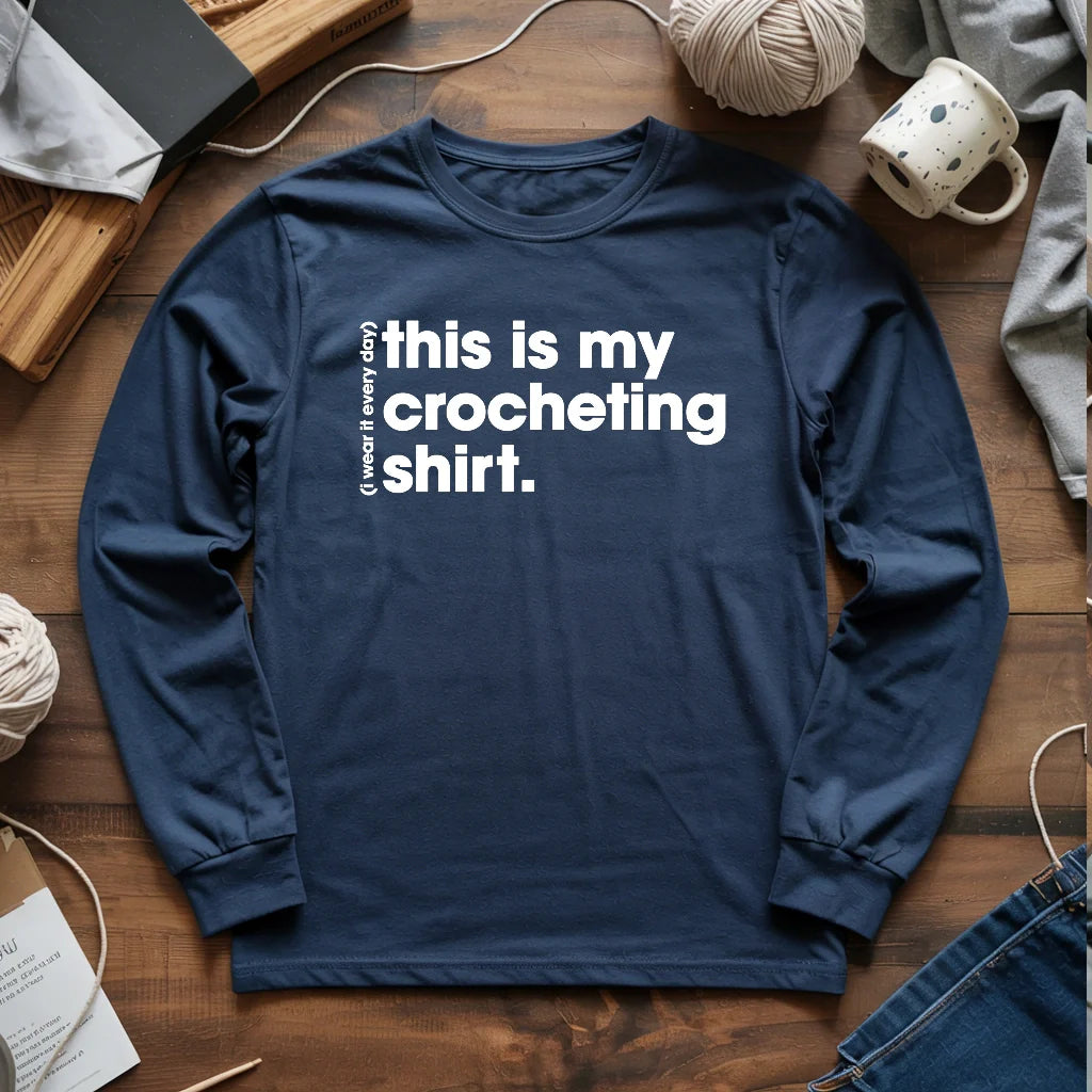 Everyday Crocheting Long Sleeve T-shirt