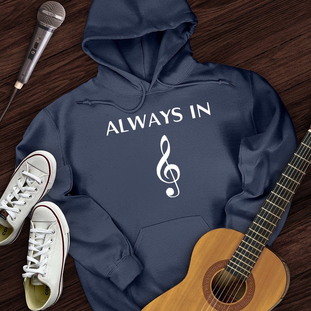 Always In Music Hoodie