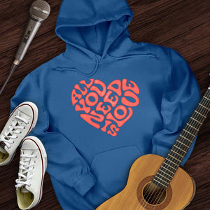All You Need Is Love Hoodie