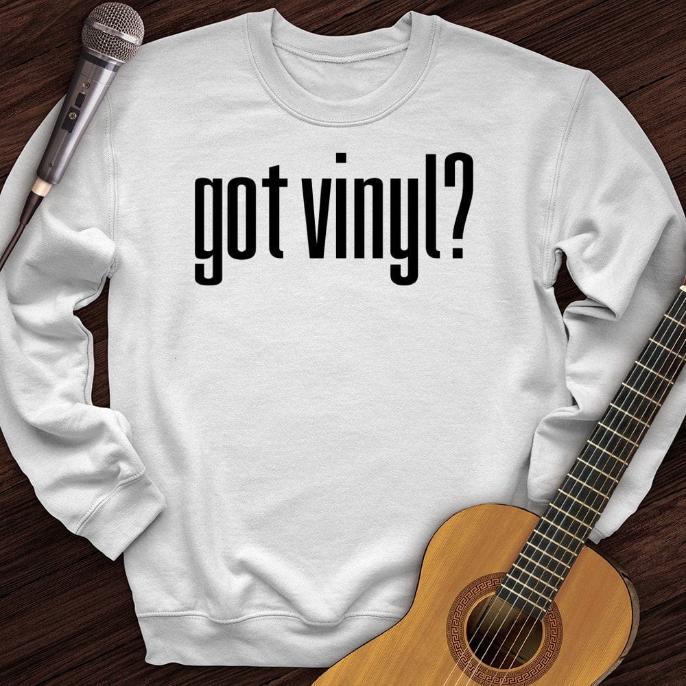 Got Vinyl Crewneck
