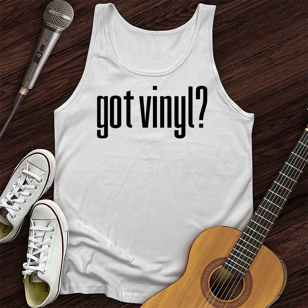 Got Vinyl Tank Top