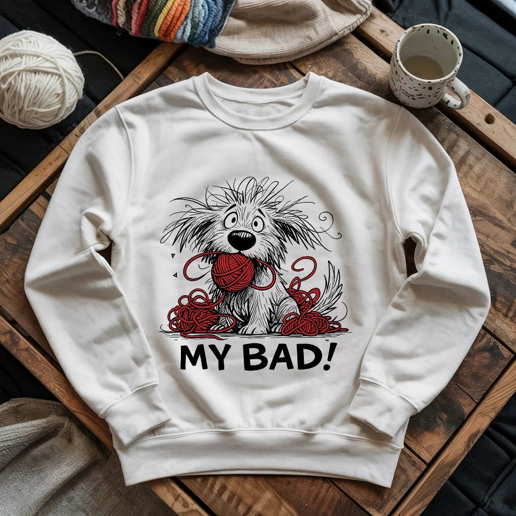 My Bad Sweatshirt